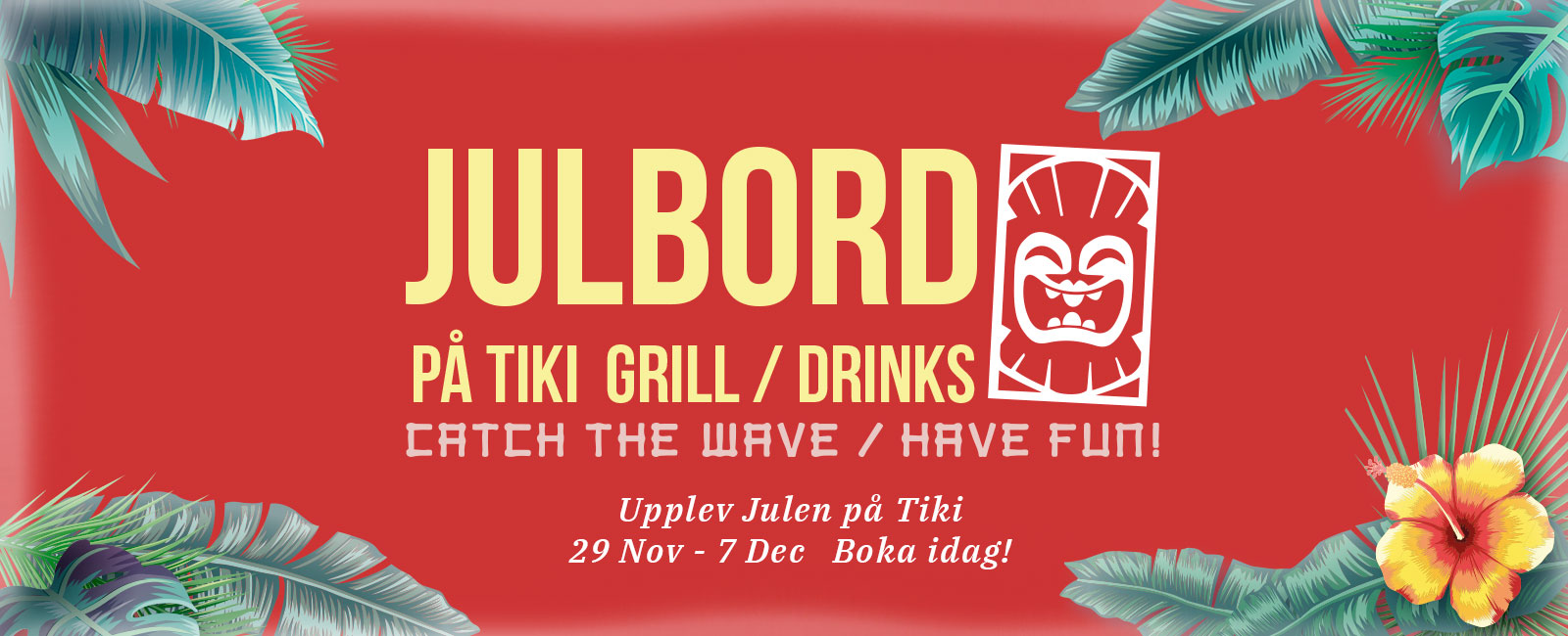 Boka Julbord på Tiki 2024